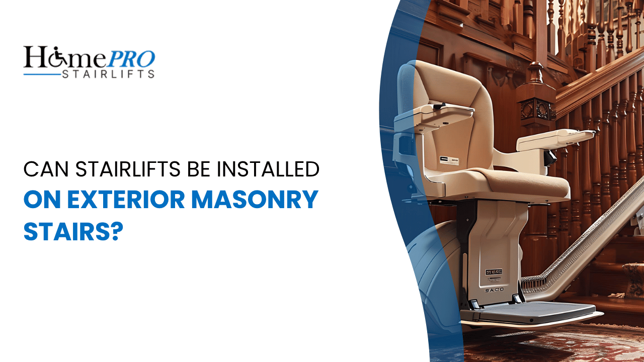 Can Stairlifts Be Installed on Exterior Masonry Stairs