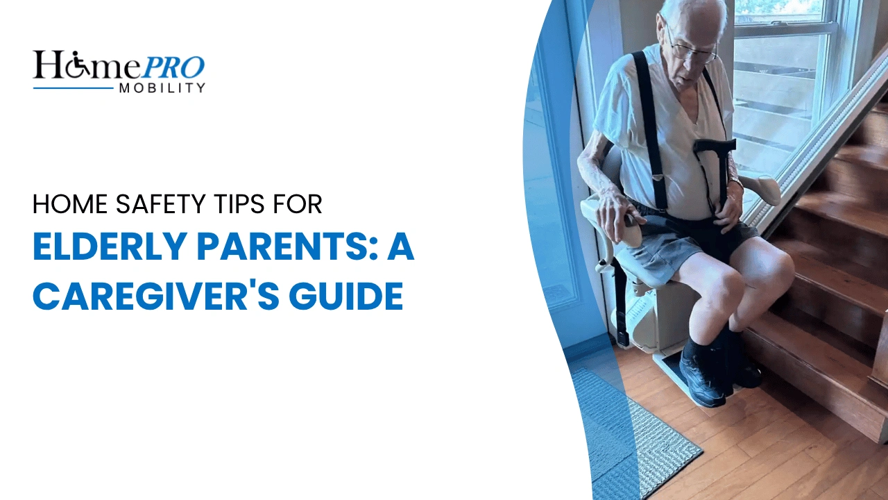 Home Safety Tips for Elderly Parents A Caregivers Complete Guide